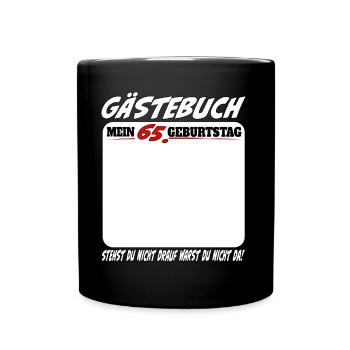 65. Geburtstag Gästebuch 65 Jahre Lustig - Tasse einfarbig - Schwarz - Vorne