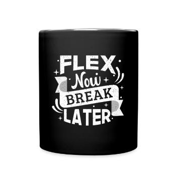 Powerlifting Bodybuilder Flex Now Break Later Gym - Mug uni - noir - Devant