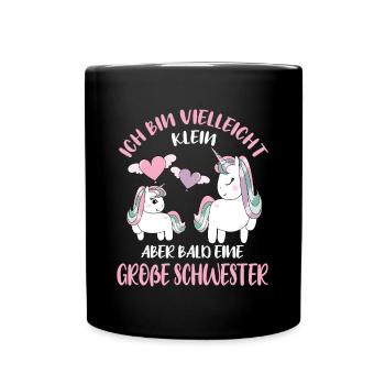 Maybe small, but soon Big Sister Unicorn - Full Colour Mug - black - Front