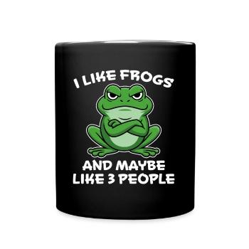 Frosch Spruch Kröte Lustiges Frösche Geschenk - Tasse einfarbig - Schwarz - Vorne