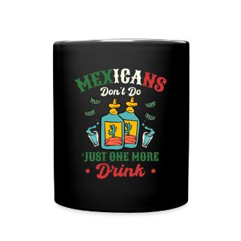 Mexiko Tequila Party Mexikaner Trinken Party - Tasse einfarbig - Schwarz - Vorne