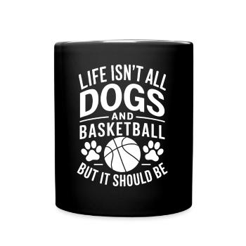 Basketball Saying Dogs Funny Basketball Gift - Full Colour Mug - black - Front