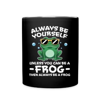 Frog Saying Toad Funny Frogs Gift - Full Colour Mug - black - Front