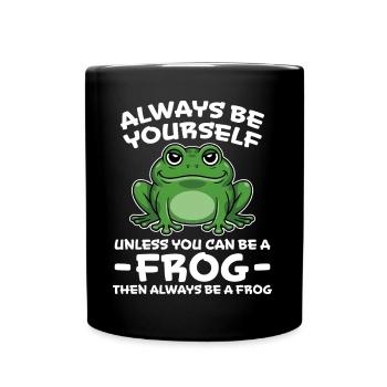 Frog Saying Toad Funny Frogs Gift - Full Colour Mug - black - Front