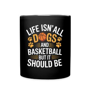 Basketball Saying Dogs Funny Basketball Gift - Full Colour Mug - black - Front