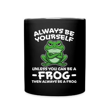 Frog Saying Toad Funny Frogs Gift - Full Colour Mug - black - Front