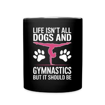 Turnen Spruch Hunde Lustiges Turnen Geschenk - Tasse einfarbig - Schwarz - Vorne