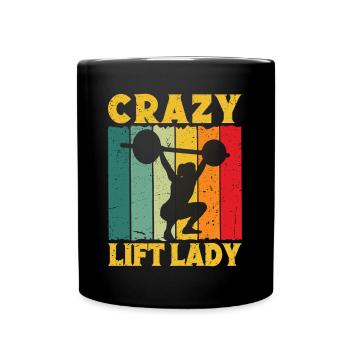 Fitness Motivation Bodybuilder Crazy Lift Lady - Tasse einfarbig - Schwarz - Vorne