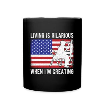 Funny Art Painter I`d Living Hilarious Creating - Tasse einfarbig - Schwarz - Vorne
