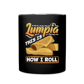 Lumpia This Is How I Roll - Spring Rolls Lumpia - Full Colour Mug - black - Front