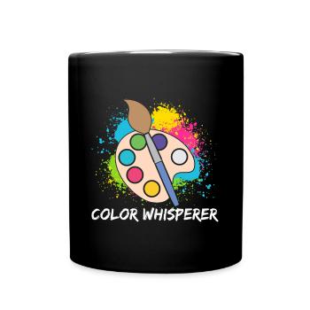 Funny Art Painter Color Whisperer Drawing - Tasse einfarbig - Schwarz - Vorne