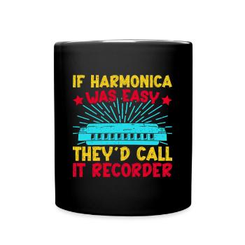 Funny Harmonica Player Was Easy They Call Recorder - Full Colour Mug - black - Front