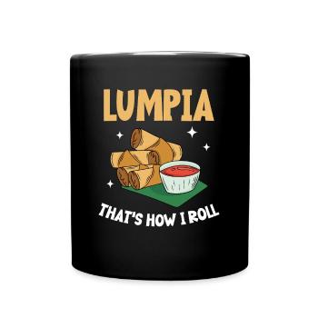 Lumpia This Is How I Roll - Spring Rolls Lumpia - Full Colour Mug - black - Front