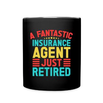 Insurance Agent Just Retired Funny Insurance - Tasse einfarbig - Schwarz - Vorne