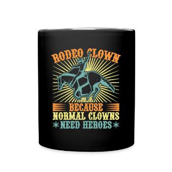 Western Rider Rodeo Clown Cowgirls Rodeo - Full Colour Mug - black - Front