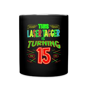 This Laser Tagger Is Turning 15 Years Old Laser - Tasse einfarbig - Schwarz - Vorne