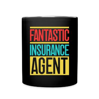Insurance Agent Fantastic Agent Funny Insurance - Full Colour Mug - black - Front