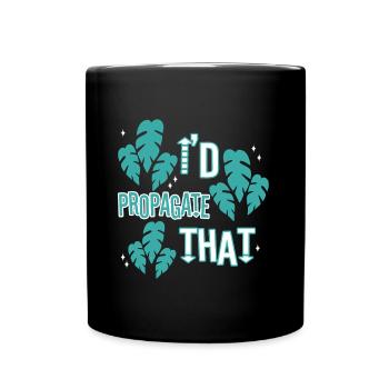 Je propagerais ça - Mug uni - noir - Devant
