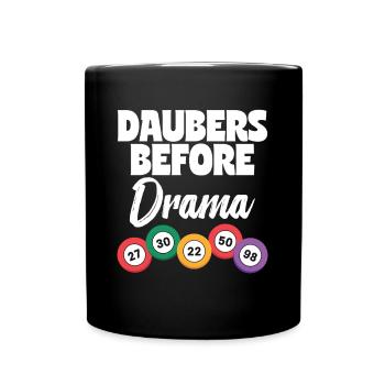 Daubers Before Drama Bingo Player Bingo Gift - Full Colour Mug - black - Front
