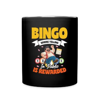 Bingo Where Yelling In Public Is Rewarded - Full Colour Mug - black - Front