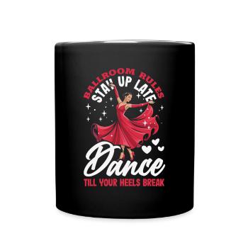 Règles de danse de salon jusqu’à ce que vos talons se brisent - Mug uni - noir - Devant