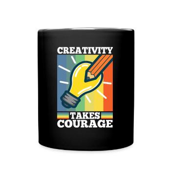Creativity Takes Courage - Tasse einfarbig - Schwarz - Vorne