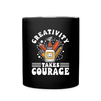 Creativity Takes Courage - Tasse einfarbig - Schwarz - Vorne