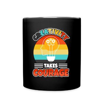 Creativity Takes Courage - Tasse einfarbig - Schwarz - Vorne