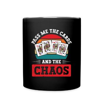 Pinochle Spruch Passez-moi les cartes et le chaos - Mug uni - noir - Devant