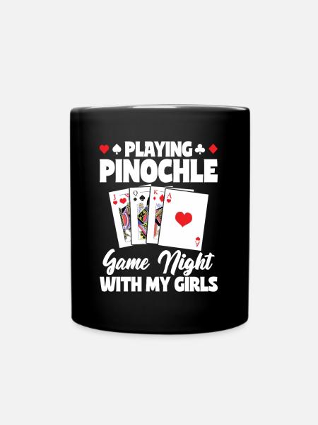 Playing Pinochle Game Night With My Girls - Tasse einfarbig - Schwarz
