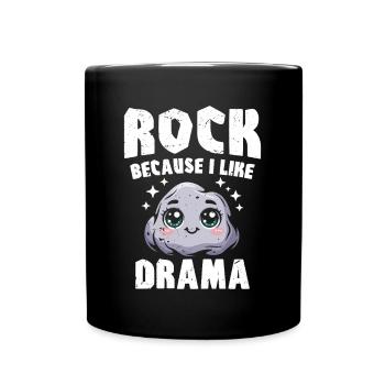 Rock parce que j’aime le drame - Mug uni - noir - Devant