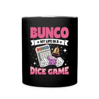 Bunco Life Dice Games - Full Colour Mug - black - Front