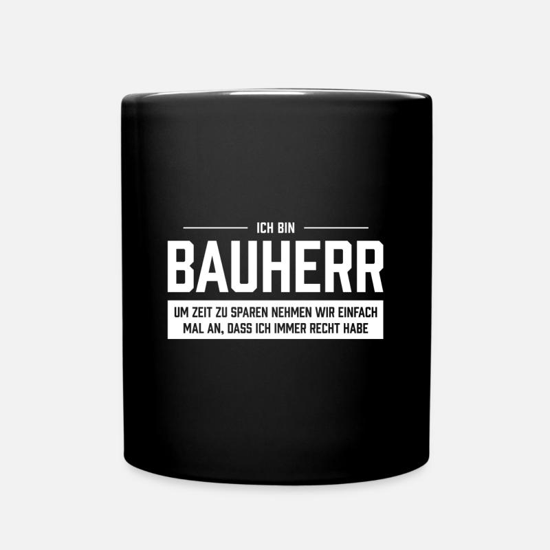 Bauherr - Tasse einfarbig - Schwarz