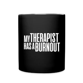 MON THÉRAPEUTE A UN BURNOUT - Mug uni - noir - Devant