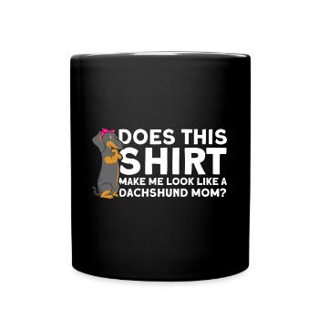 Dackel Dackel Dackel Mama Dackel Haustier - Tasse einfarbig - Schwarz - Vorne