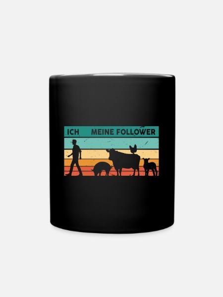 Ich Meine Follower Schwein Kuh Schaf Huhn Nutztier - Tasse einfarbig - Schwarz