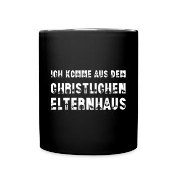 Ich komme aus dem christlichen Elternhaus Religion - Tasse einfarbig - Schwarz - Vorne