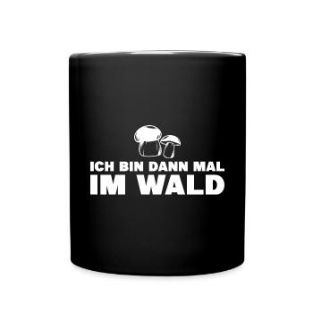 Pilze Sammeln Wald Pilzsammler Geschenk - Tasse einfarbig - Schwarz - Vorne