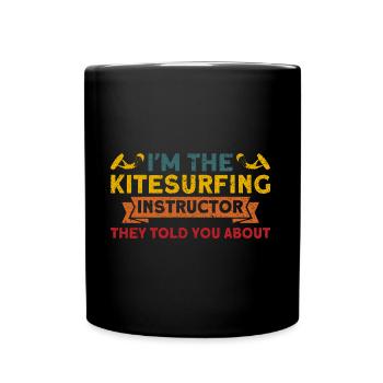 Kiteboarder Ich bin der Kitesurfing Lehrer - Tasse einfarbig - Schwarz - Vorne