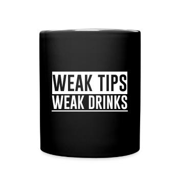 Weak Tips Weak Drinks 4 - Full Colour Mug - black - Front