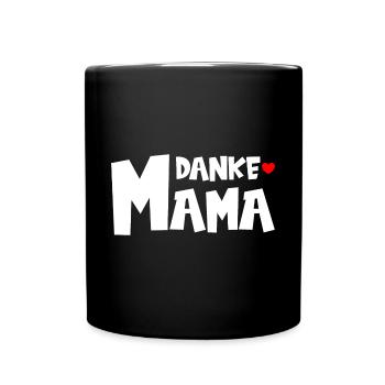 Danke Mama - Muttertag - Tasse einfarbig - Schwarz - Vorne
