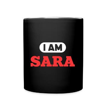 Sara Name Spruch für stolze Saras - Tasse einfarbig - Schwarz - Vorne
