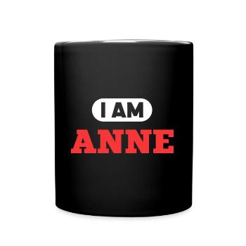 Anne Name Spruch für stolze Annes - Tasse einfarbig - Schwarz - Vorne