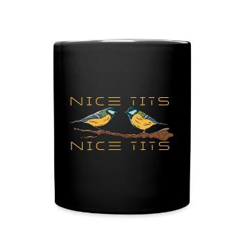 Nice Tits I Ornitologie Meise Ornitologe Natur - Tasse einfarbig - Schwarz - Vorne