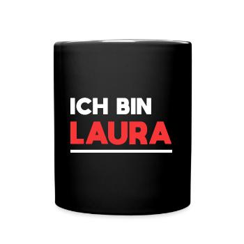 Laura Name Spruch für stolze Lauras - Tasse einfarbig - Schwarz - Vorne