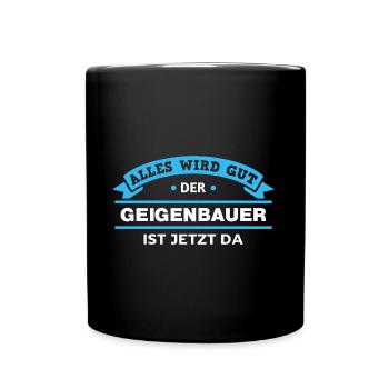 Geigenbauer Design für stolze Handwerker - Tasse einfarbig - Schwarz - Vorne