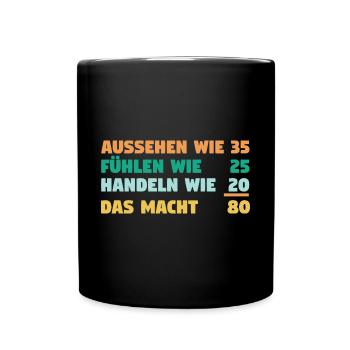 Achtzig Achtzigster 80 Jahre Geburtstag - Tasse einfarbig - Schwarz - Vorne