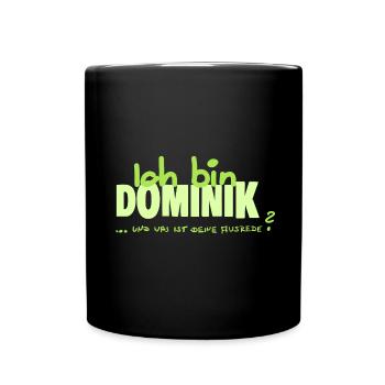 Namenschild Dominik - Tasse einfarbig - Schwarz - Vorne