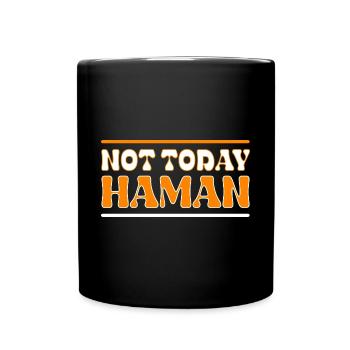 Not Today Haman Purim Judentum - Tasse einfarbig - Schwarz - Vorne