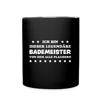 Bademeister Beruf Lustiger Spruch Freibad Geschenk - Tasse einfarbig - Schwarz - Vorne
